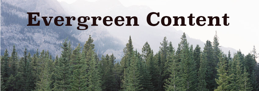 Evergreen Content - Trinity Web Media