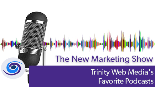Trinity Web Media's Favorite Podcasts