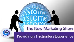 Providing a Friction-less Experience