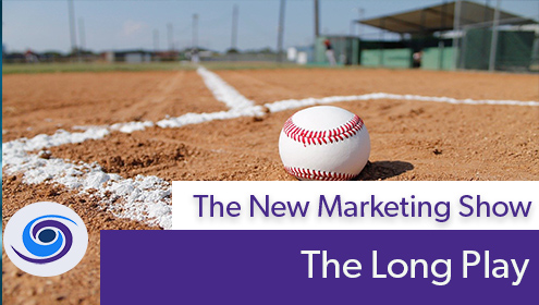 Episode #109 The New Marketing Show: The Long Play of Content Marketing